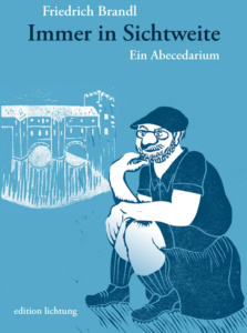 Friedrich Brandl: Immer in Sichtweise